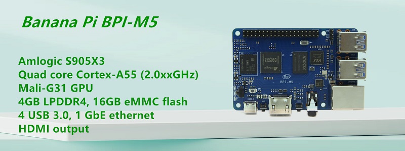 BANANA PI BPI-M5, S905X3, 4GB, 16G EMMC AIOT